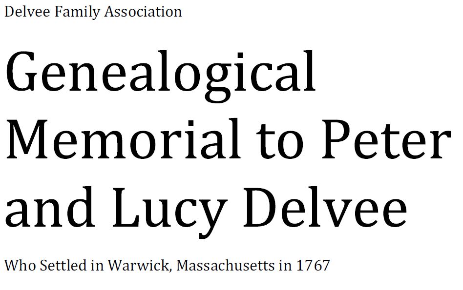 Genealogical Memorial to Peter and Lucy Delvee